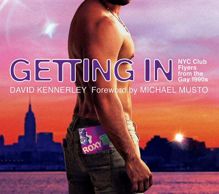 The cover of "Getting In: NYC Club Flyers from the Gay 1990s."