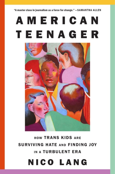 The cover of "American Teenager: How Trans Kids Are Surviving Hate and Finding Joy in a Turbulent Era."